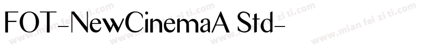 FOT-NewCinemaA Std字体转换